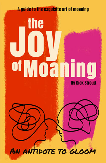 Joy of Moaning